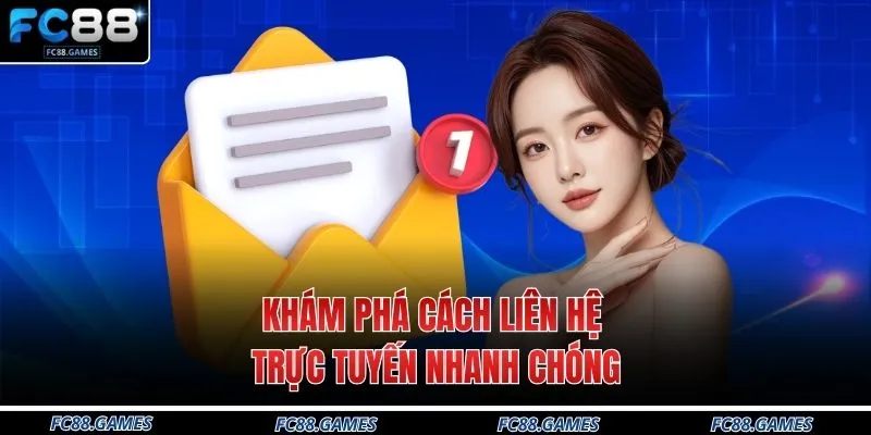 Liên Hệ 1 Khám phá cách liên hệ trực tuyến nhanh chóng